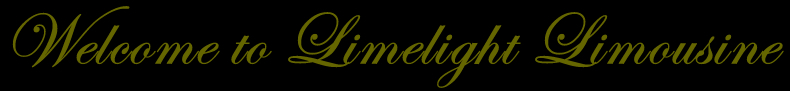 Welcome to Limelight Limousine